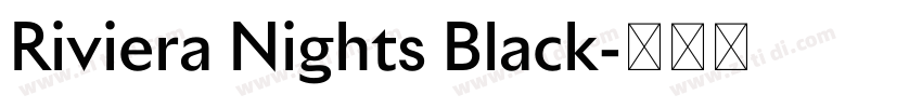 Riviera Nights Black字体转换